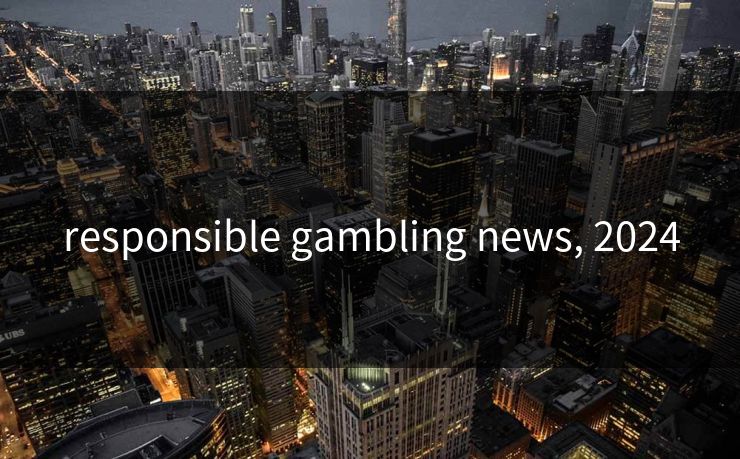 responsible gambling news, 2024